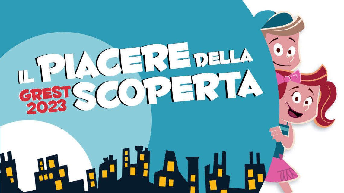 DIVENTA UN ANIMATORE O UN ANIMATRICE DEL GREST 2023