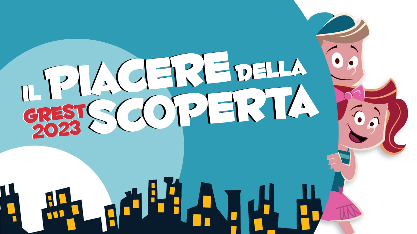 DIVENTA UN ANIMATORE O UN ANIMATRICE DEL GREST 2023